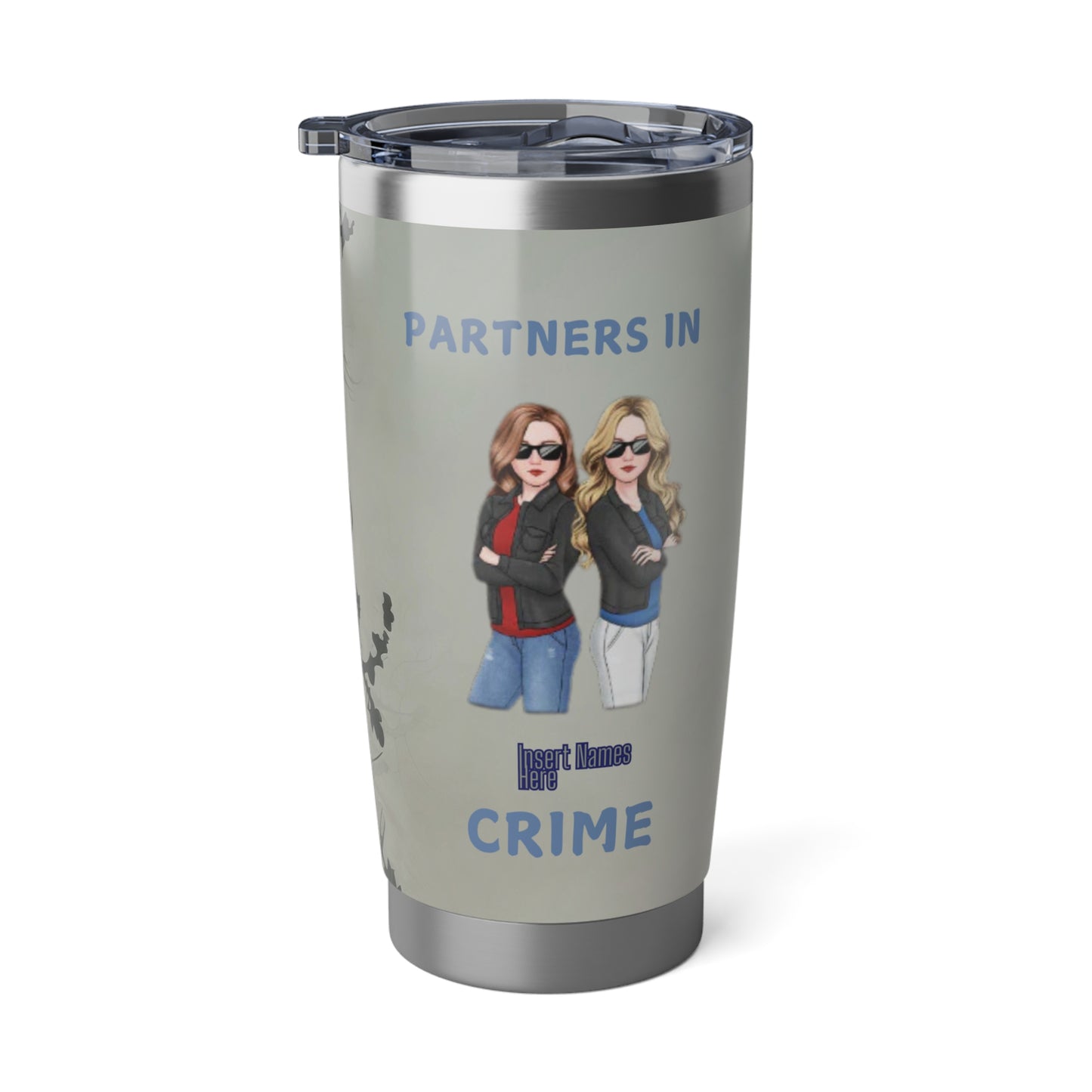 Partners in crime 20oz Tumbler