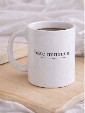 Bare Minimum Club Mug | Funny Relatable Coffee Mug | Minimalist Burnout Humor Cup