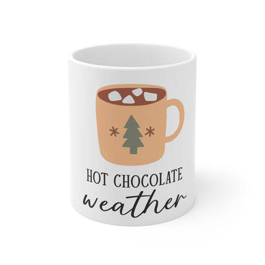 Hot Chocolate Weather Mug | Cozy Winter Coffee Cup