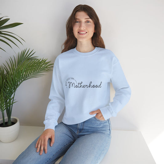 Mind Your Own Motherhood Sweatshirt – Empowering Light Blue Crewneck for Moms