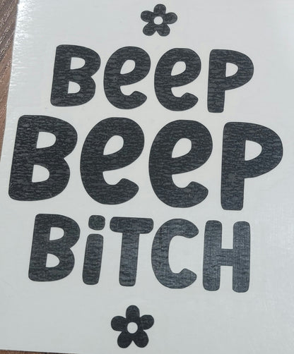 Beep Beep Bitch Car Decal – Funny Retroreflective Vinyl Sticker | Tay’s Vinyl