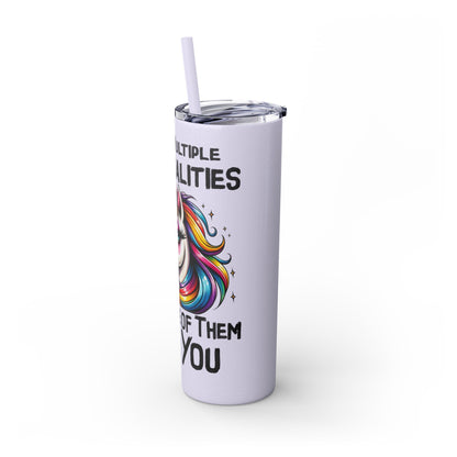 Multiple Personalities Skinny Tumbler with Straw, 20oz