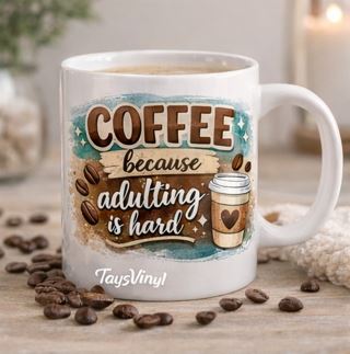 Coffee Because Adulting is Hard Mug – Funny Coffee Lover Ceramic Mug