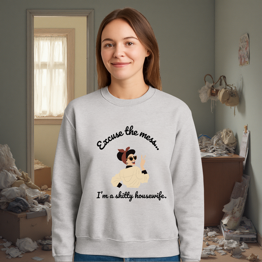 Funny Shitty Housewife Sweatshirt – Cozy Crewneck by Tay’s Vinyl