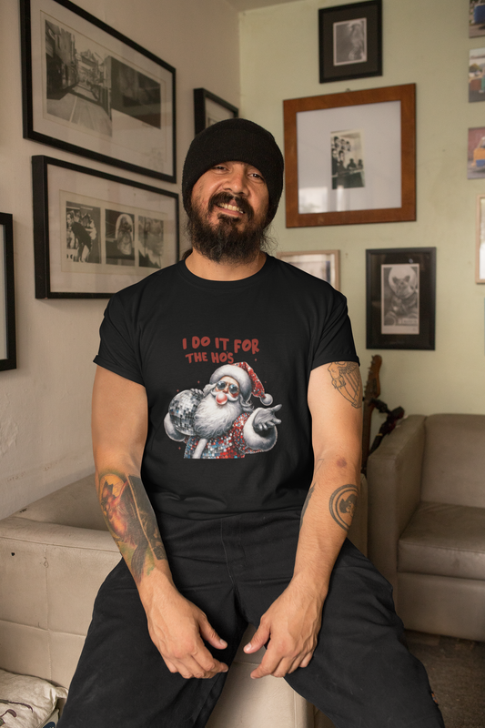 I Do It for the Hos T-Shirt | Funny Santa Christmas Tee