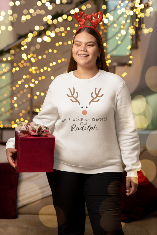 Be a Rudolph Sweatshirt | Inspirational Holiday Crewneck